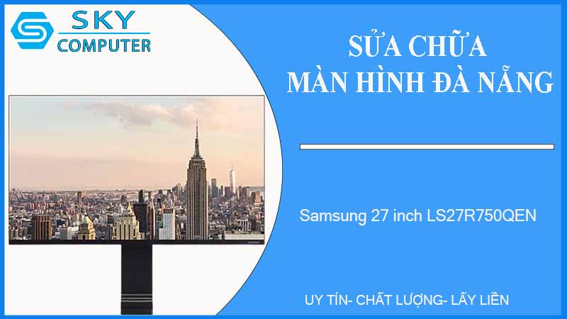 sua-chua-man-hinh-samsung-27-inch-ls27r750qen-1