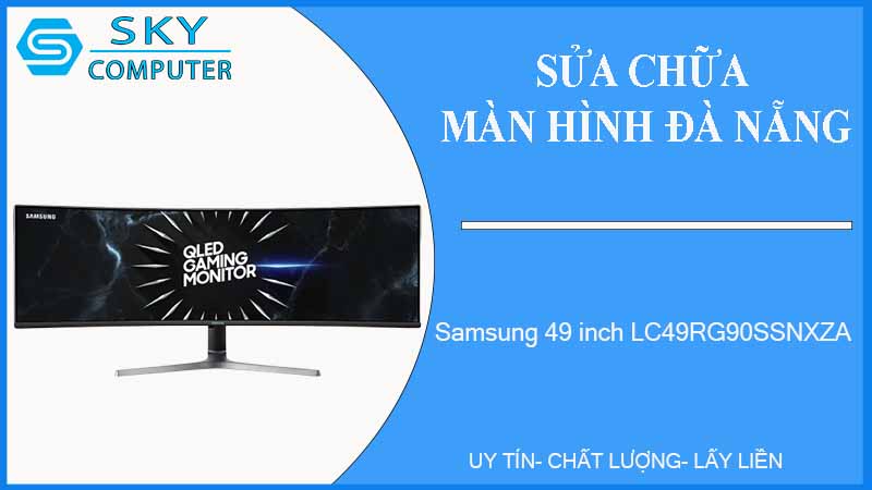 sua-chua-man-hinh-samsung-49-inch-lc49rg90ssnxza-1