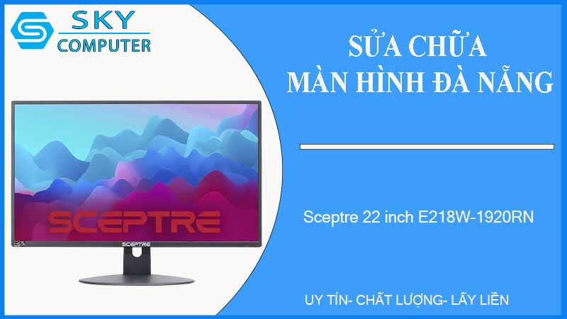 sua-chua-man-hinh-sceptre-22-inch-e218w-1920rn-1