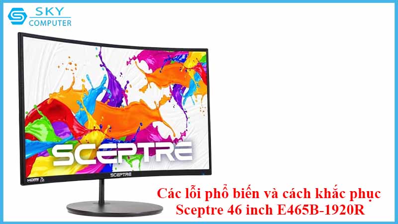 sua-chua-man-hinh-sceptre-46-inch-e465b-1920r-2.jpg