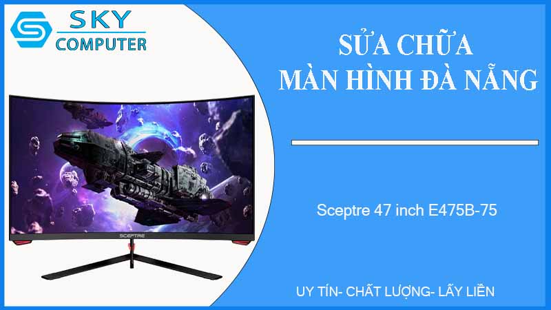 sua-chua-man-hinh-sceptre-47-inch-e475b-75-1