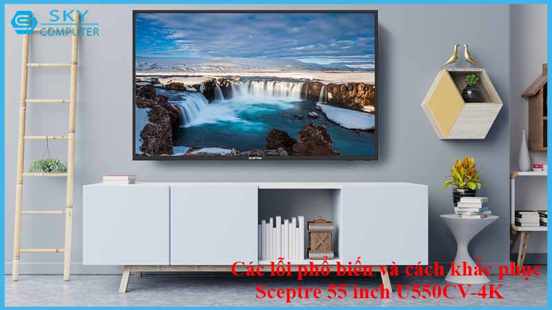 sua-chua-man-hinh-sceptre-55-inch-u550cv-4k-2.jpg