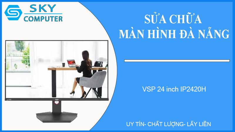 sua-chua-man-hinh-vsp-24-inch-ip2420h-1