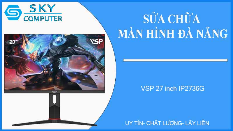 sua-chua-man-hinh-vsp-27-inch-ip2736g-1