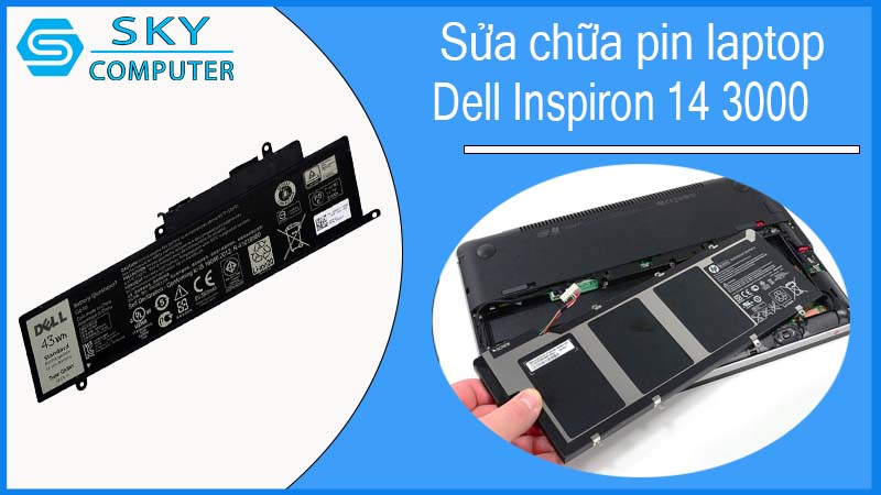 sua-chua-pin-laptop-dell-inspiron-14-3000-1.jpg 