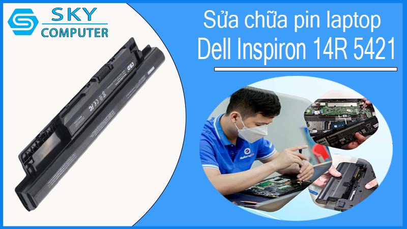 sua-chua-pin-laptop-dell-inspiron-14r-5421-1.jpg
