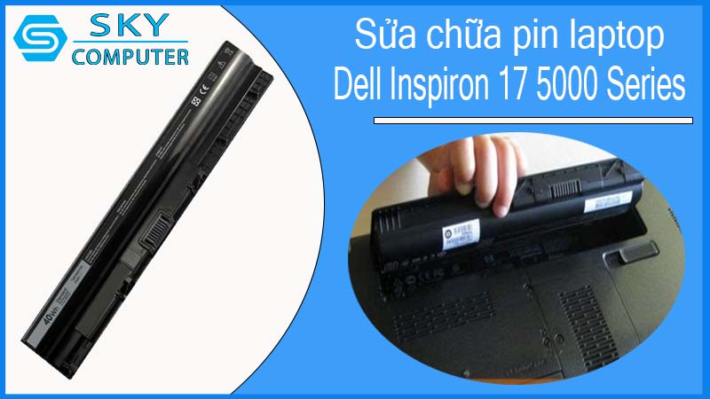sua-chua-pin-laptop-dell-inspiron-17-5000-series-1.jpg