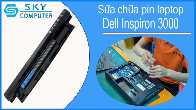 sua-chua-pin-laptop-dell-inspiron-3000-1.jpg