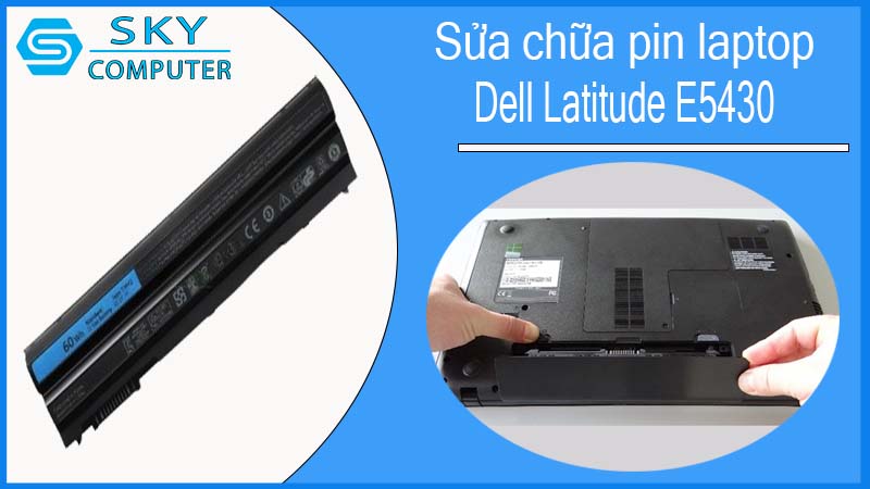 sua-chua-pin-laptop-dell-latitude-e5430-1.jpg