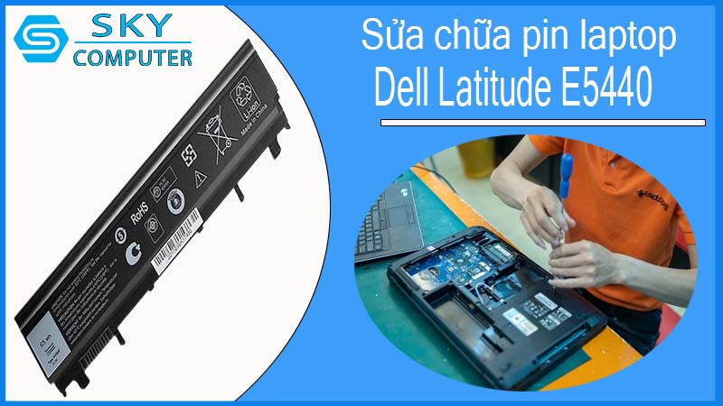 sua-chua-pin-laptop-dell-latitude-e5440-1.jpg