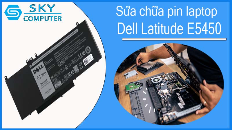 sua-chua-pin-laptop-dell-latitude-e5450-1.jpg