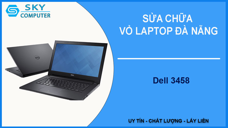 sua-chua-vo-laptop-dell-3458-1