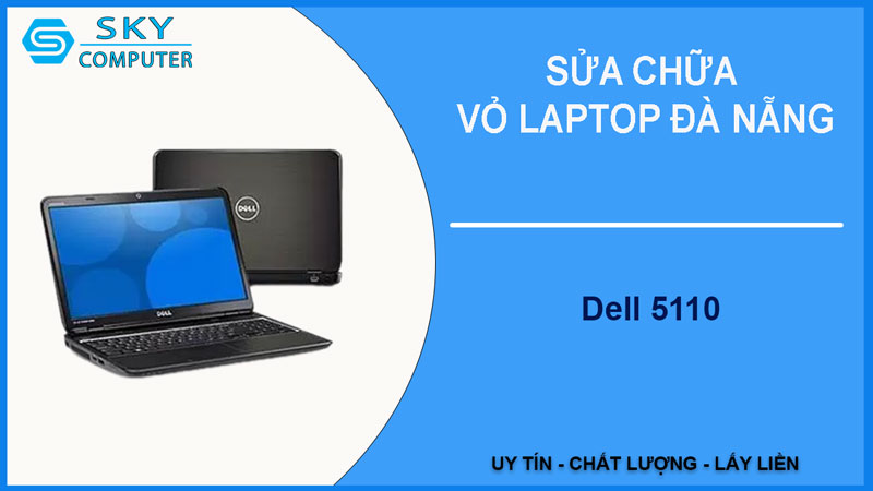 sua-chua-vo-laptop-dell-5110-1