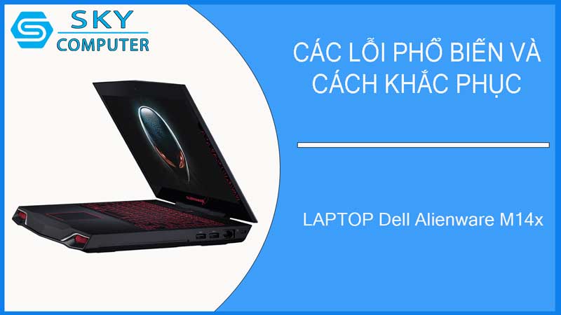 sua-chua-vo-laptop-dell-alienware-m14x-2