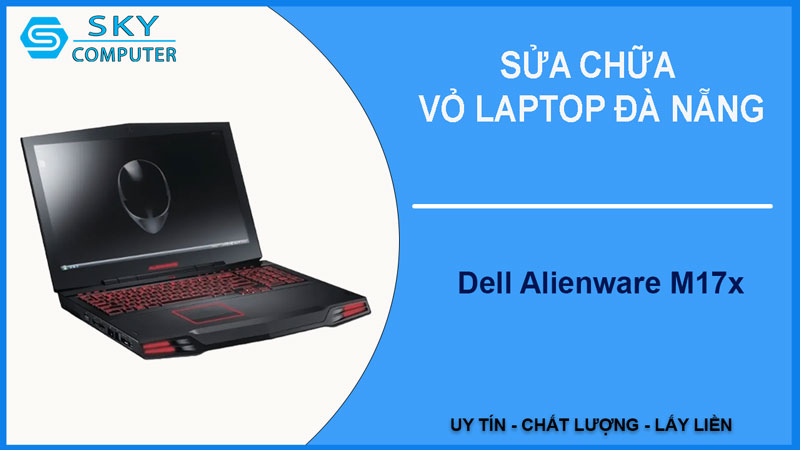 sua-chua-vo-laptop-dell-alienware-m17x-1