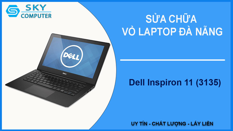 sua-chua-vo-laptop-dell-inspiron-11-3135-1