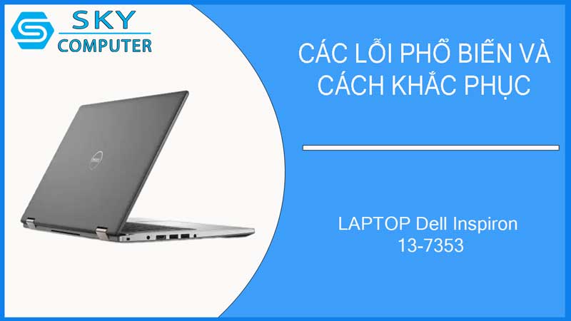 sua-chua-vo-laptop-dell-inspiron-13-7353-2