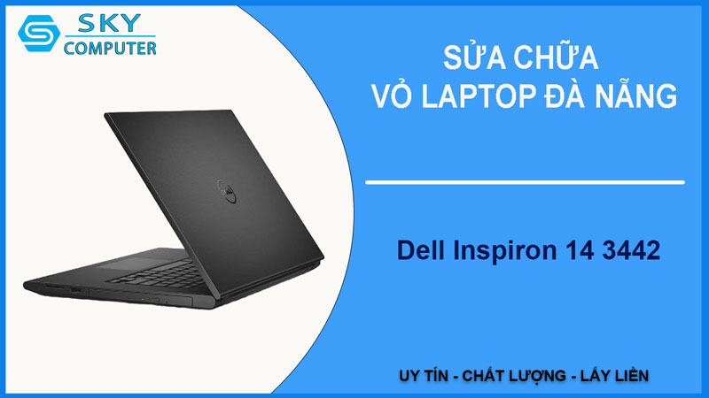sua-chua-vo-laptop-dell-inspiron-14-3442-1