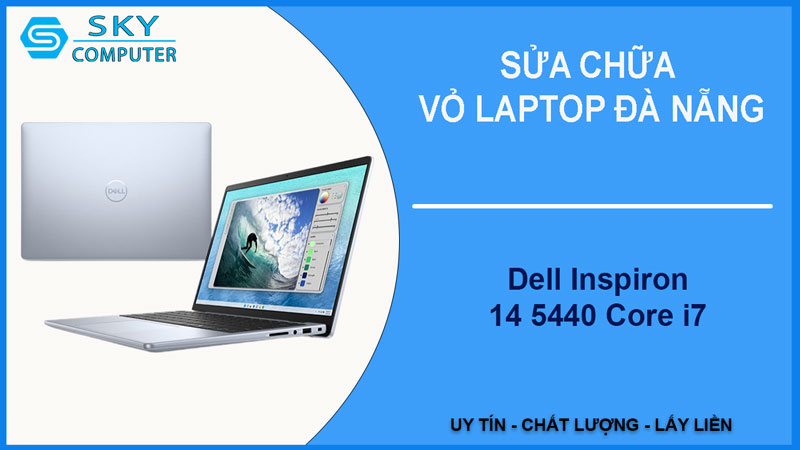 sua-chua-vo-laptop-dell-inspiron-14-5440-core-i7-1