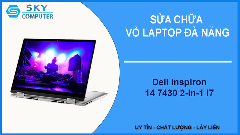 sua-chua-vo-laptop-dell-inspiron-14-7430-2-in-1-i7-1