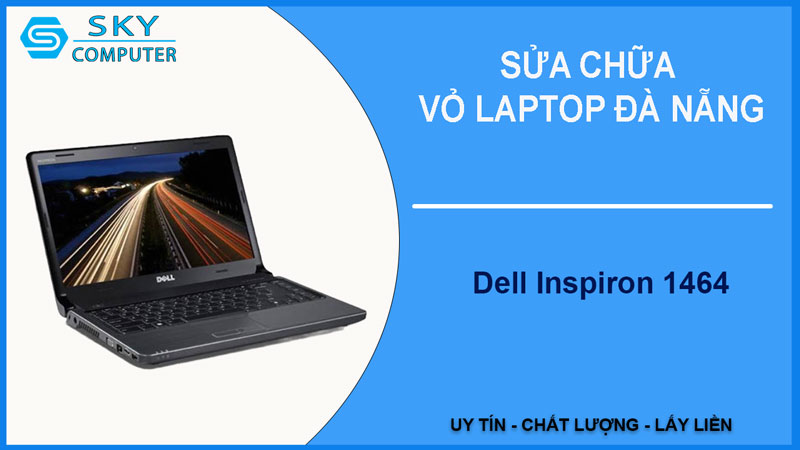 sua-chua-vo-laptop-dell-inspiron-1464-1