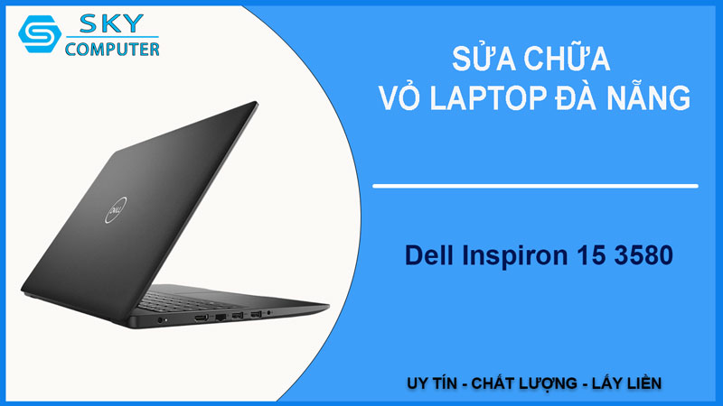 sua-chua-vo-laptop-dell-inspiron-15-3580-1
