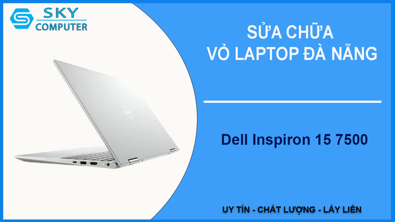 sua-chua-vo-laptop-dell-inspiron-15-7500-1