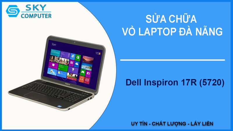 sua-chua-vo-laptop-dell-inspiron-17r-5720-1