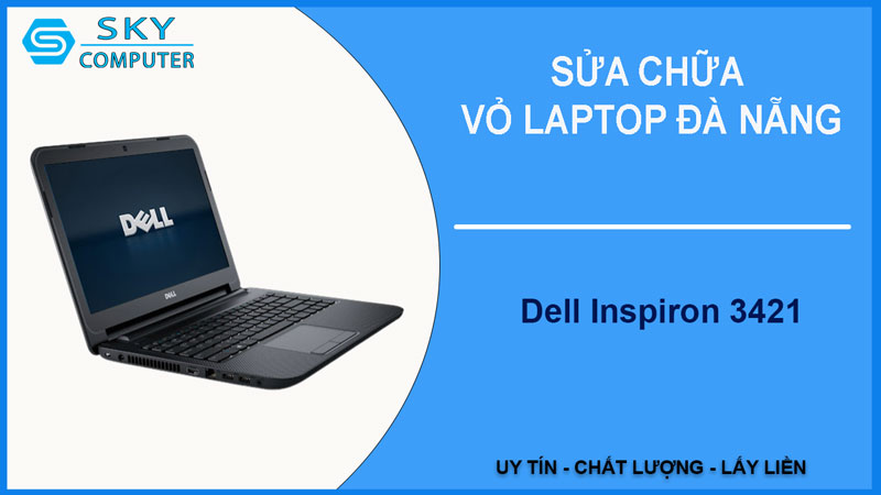 sua-chua-vo-laptop-dell-inspiron-3421-1