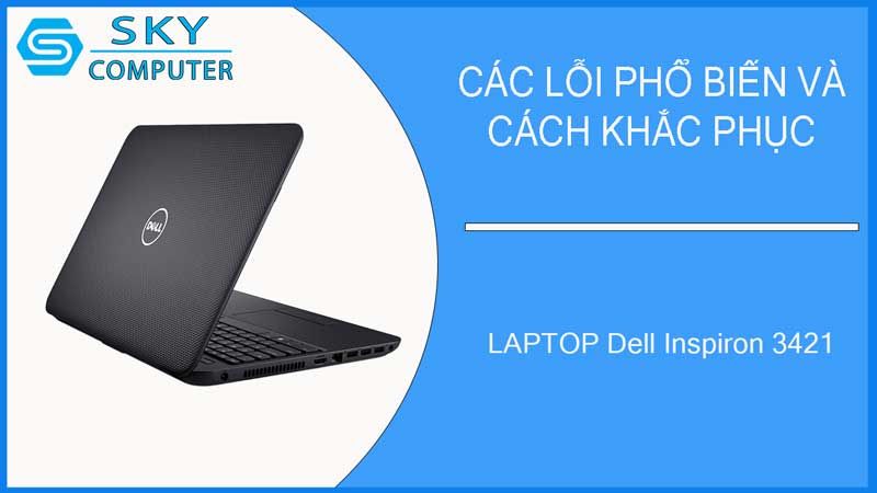 sua-chua-vo-laptop-dell-inspiron-3421-2