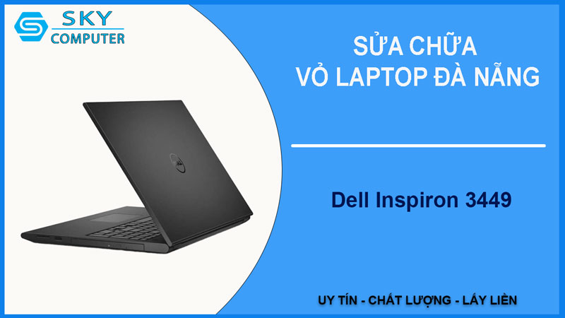 sua-chua-vo-laptop-dell-inspiron-3449-1