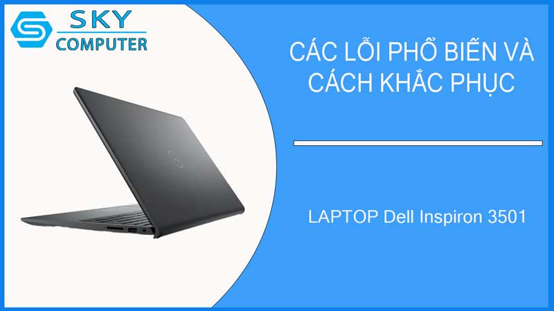 sua-chua-vo-laptop-dell-inspiron-3501-2