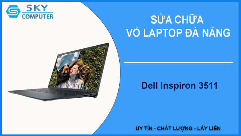 sua-chua-vo-laptop-dell-inspiron-3511-1