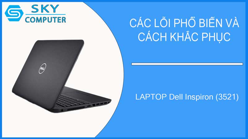 sua-chua-vo-laptop-dell-inspiron-3521-2