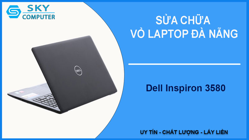 sua-chua-vo-laptop-dell-inspiron-3580-1