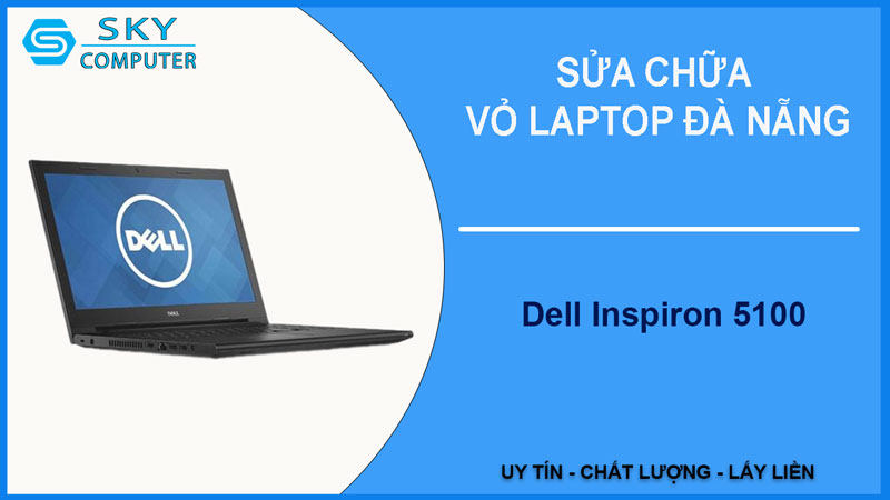 sua-chua-vo-laptop-dell-inspiron-5100-1