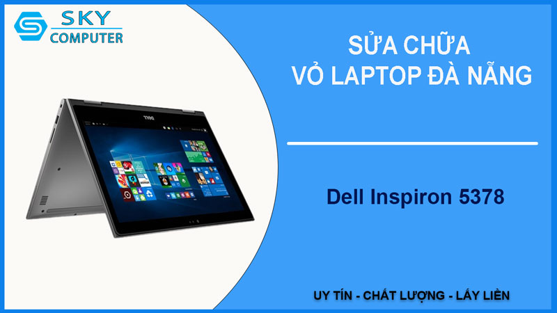 sua-chua-vo-laptop-dell-inspiron-5378-1