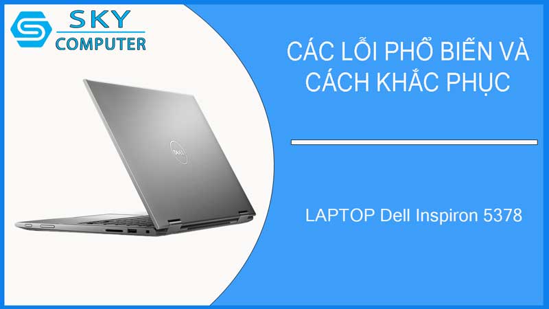 sua-chua-vo-laptop-dell-inspiron-5378-2