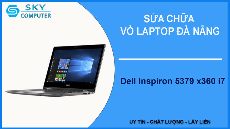 sua-chua-vo-laptop-dell-inspiron-5379-x360-i7-1