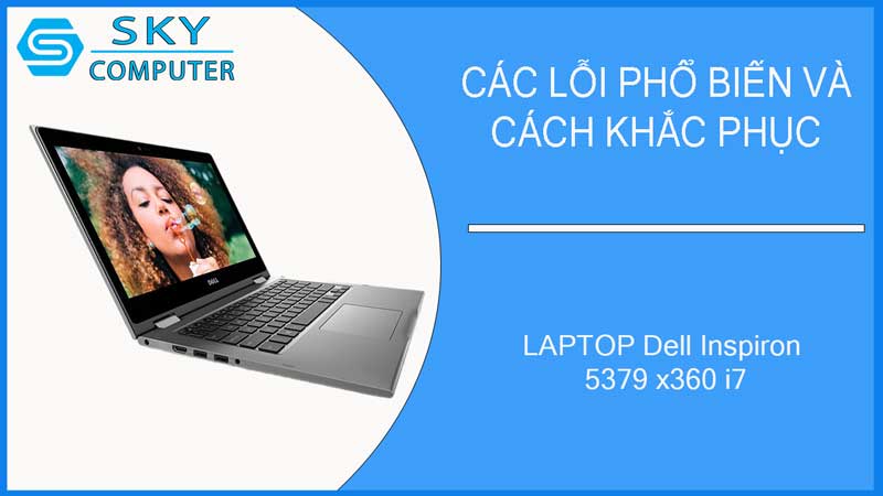 sua-chua-vo-laptop-dell-inspiron-5379-x360-i7-2