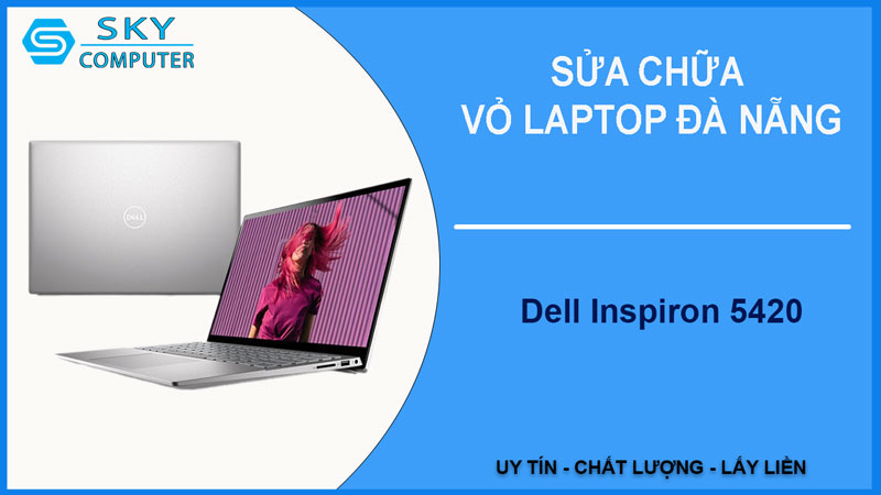 sua-chua-vo-laptop-dell-inspiron-5420-1