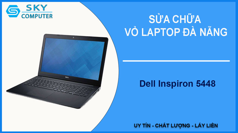 sua-chua-vo-laptop-dell-inspiron-5448-1