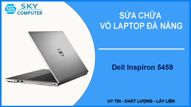 sua-chua-vo-laptop-dell-inspiron-5459-1