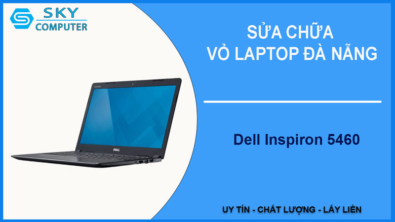 sua-chua-vo-laptop-dell-inspiron-5460-1