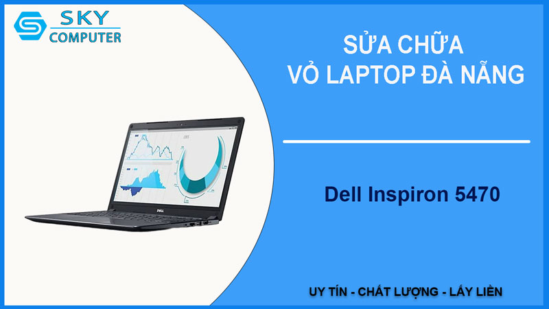 sua-chua-vo-laptop-dell-inspiron-5470-1