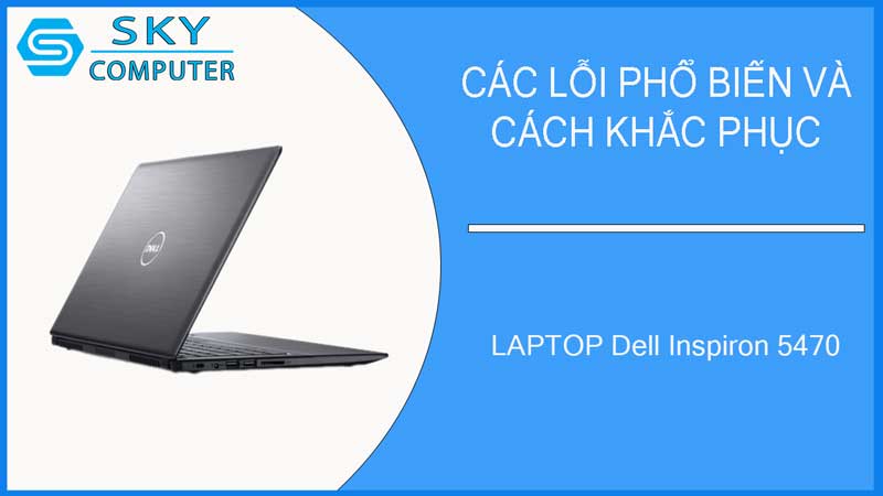 sua-chua-vo-laptop-dell-inspiron-5470-2