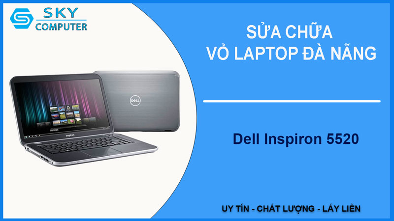 sua-chua-vo-laptop-dell-inspiron-5520-1