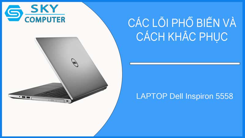 sua-chua-vo-laptop-dell-inspiron-5558-2