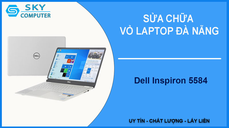 sua-chua-vo-laptop-dell-inspiron-5584-1