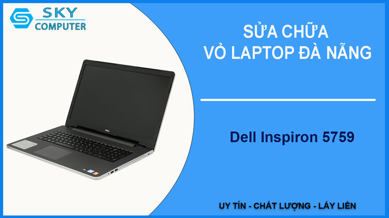 sua-chua-vo-laptop-dell-inspiron-5759-1